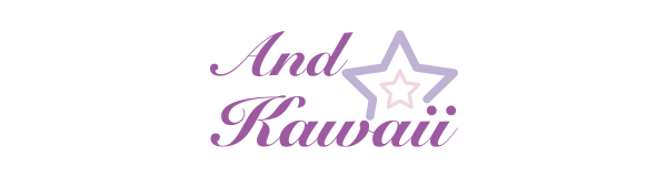 And Kawaii
