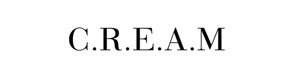 C.R.E.A.M