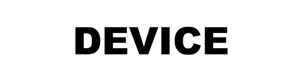 DEVICE