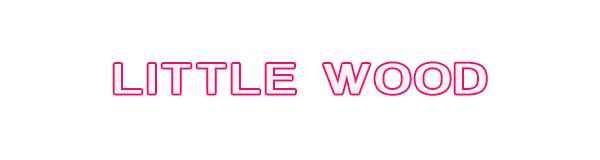 LITTLE WOOD