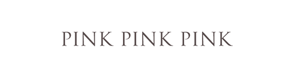 PINK PINK PINK