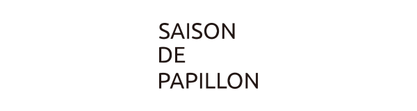 SAISON DE PAPILLON 
